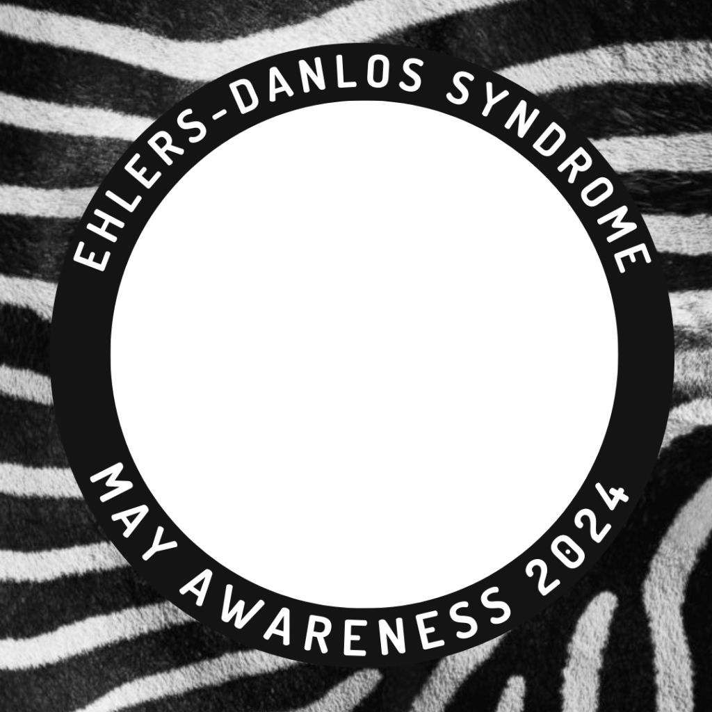 May Awareness Month Shareable Materials EhlersDanlos Syndromes New